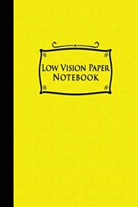 Low Vision Paper Notebook