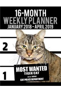 2018-2019 Weekly Planner - Most Wanted Tiger Cat
