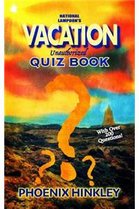 National Lampoon's Vacation Unauthorized Quiz Book