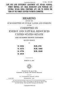 Cape Fox Land Entitlement Adjustment ACT, Nevada National Forest Disposal ACT, Craig Recreation Land Purchase ACT, Central Nevada Rural Cemeteries ACT, and to Extend the Term of the Forest Counties Payment Committee