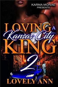 Loving A Kansas City King 2