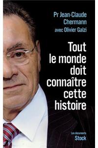 Tout le monde doit connaître cette histoire