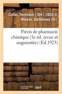 Précis de Pharmacie Chimique (5e Éd. Revue Et Augmentée)