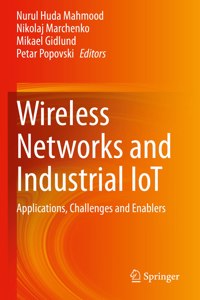 Wireless Networks and Industrial Iot