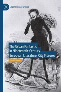 Urban Fantastic in Nineteenth-Century European Literature