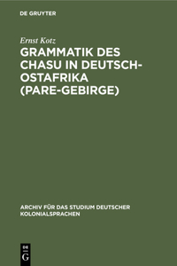 Grammatik Des Chasu in Deutsch-Ostafrika (Pare-Gebirge)