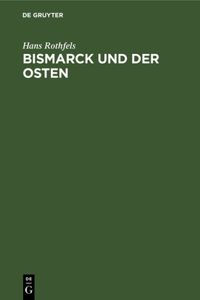 Bismarck Und Der Osten