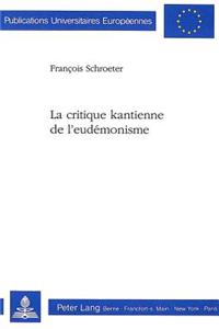 La Critique Kantienne de l'Eudémonisme