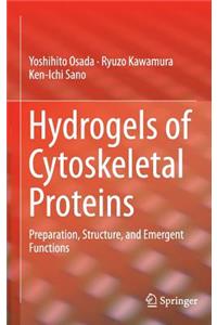 Hydrogels of Cytoskeletal Proteins