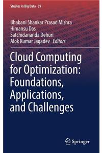 Cloud Computing for Optimization: Foundations, Applications, and Challenges