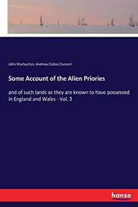 Some Account of the Alien Priories