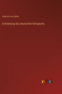 Entstehung des deutschen Königtums