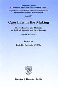 Case Law in the Making