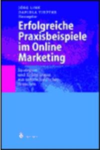 Erfolgreiche Praxisbeispiele Im Online Marketing