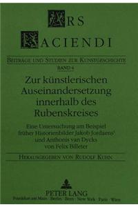 Zur Kuenstlerischen Auseinandersetzung Innerhalb Des Rubenskreises