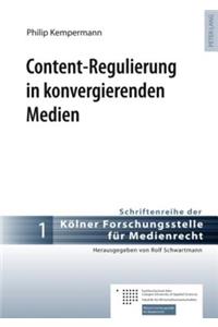 Content-Regulierung in Konvergierenden Medien