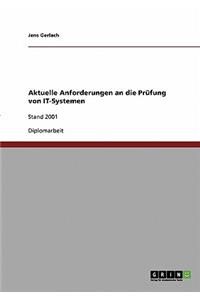 Aktuelle Anforderungen an die Prüfung von IT-Systemen