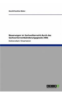 Neuerungen im Sachwalterrecht durch das Sachwalterrechtsänderungsgesetz 2006