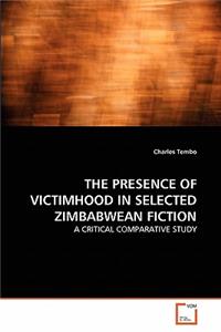 Presence of Victimhood in Selected Zimbabwean Fiction