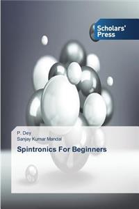 Spintronics for Beginners