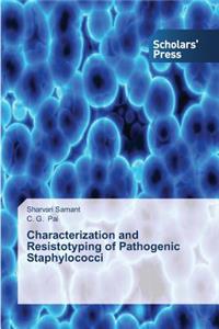 Characterization and Resistotyping of Pathogenic Staphylococci