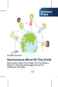 Harmonious Mind Of The Child