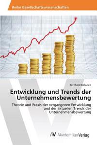 Entwicklung und Trends der Unternehmensbewertung