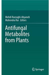 Antifungal Metabolites from Plants