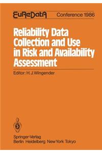 Reliability Data Collection and Use in Risk and Availability Assessment