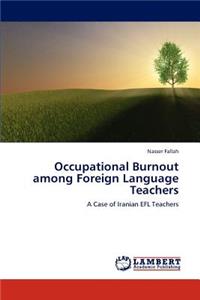 Occupational Burnout among Foreign Language Teachers