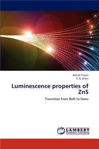 Luminescence properties of ZnS