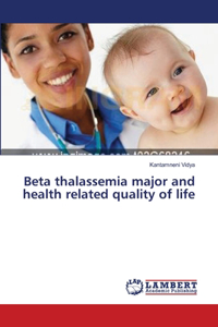 Beta thalassemia major and health related quality of life