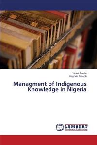 Managment of Indigenous Knowledge in Nigeria