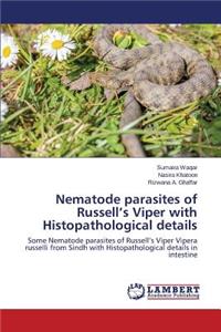 Nematode parasites of Russell's Viper with Histopathological details