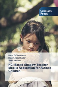 HCI Based-Shadow Teacher Mobile Application for Autistic Children
