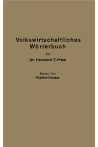 Economic Dictionary / Volkswirtschaftliches Wörterbuch: Erster Teil: Englisch-Deutsch