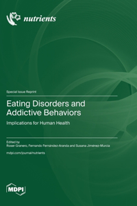 Eating Disorders and Addictive Behaviors