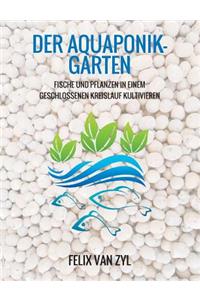 Der Aquaponik-Garten