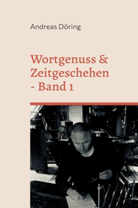 Wortgenuss & Zeitgeschehen
