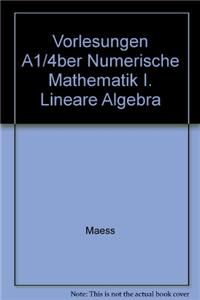 Vorlesungen Uber Numerische Mathematik