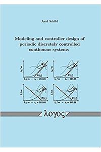 Modeling and Controller Design of Periodic Discretely Controlled Continuous Systems