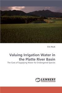 Valuing Irrigation Water in the Platte River Basin