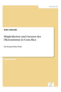 Möglichkeiten und Grenzen des Ökotourismus in Costa Rica