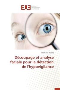 Découpage Et Analyse Faciale Pour La Détection de l'Hypovigilance