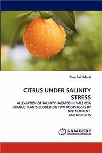 Citrus Under Salinity Stress