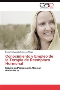 Conocimiento y Empleo de la Terapia de Reemplazo Hormonal