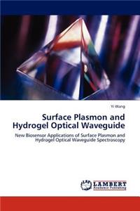 Surface Plasmon and Hydrogel Optical Waveguide