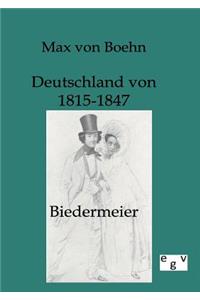 Biedermeier - Deutschland von 1815-1847