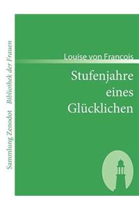 Stufenjahre eines Glücklichen