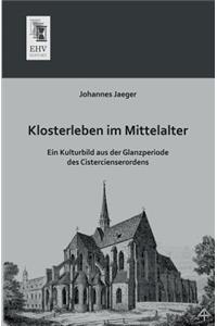 Klosterleben Im Mittelalter